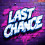 Last Chance